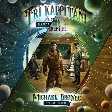 Tři kapitáni (Komplet I., II., III. díl) audiobook, Michael Bronec