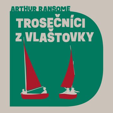 Trosečníci z Vlaštovky audiobook, Arthur Ransome