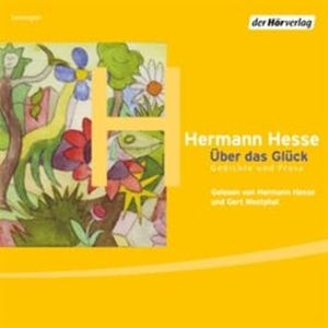 Über das Glück, Hermann Hesse, Volker Michels
