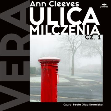 Ulica milczenia. Tom 1 audiobook, Ann Cleeves