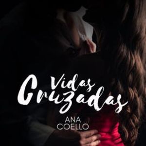 Vidas cruzadas, Ana Coello