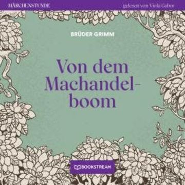 Von dem Machandelboom - Märchenstunde, Folge 70 (Ungekürzt) audiobook, Brüder Grimm