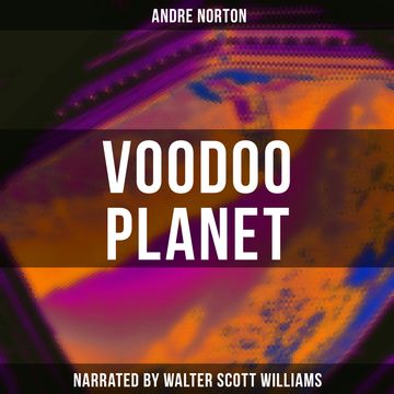 Voodoo Planet audiobook, Andre Norton