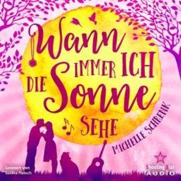 Wann immer ich die Sonne sehe (ungekürzt) audiobook, Michelle Schrenk