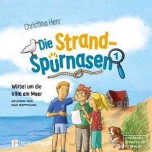 Wirbel um die Villa am Meer - Die Strandspürnasen, Band 1 (ungekürzt), Christina Herr
