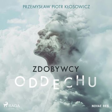 Zdobywcy oddechu audiobook, Przemysław Piotr Kłosowicz