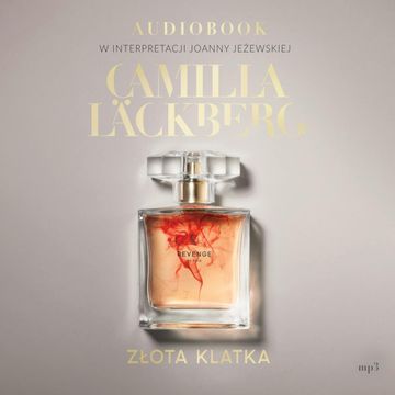 Złota klatka. Faye. Tom 1, Camilla Läckberg