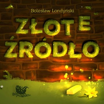 Złote źródło audiobook, Bolesław Londyński