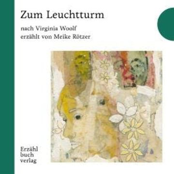 Zum Leuchtturm - Erzählbuch, Band 1 (Ungekürzt) audiobook, Meike Rötzer