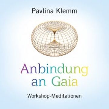 ANBINDUNG AN GAIA audiobook, Pavlina Klemm