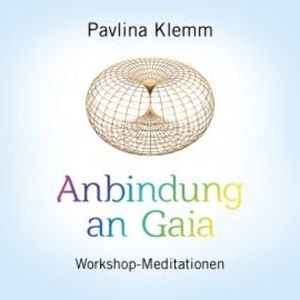 ANBINDUNG AN GAIA, Pavlina Klemm