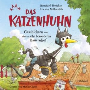 Bernhard Hoëcker, Eva von Mühlenfels: Das Katzenhuhn, Eva von Mühlenfels