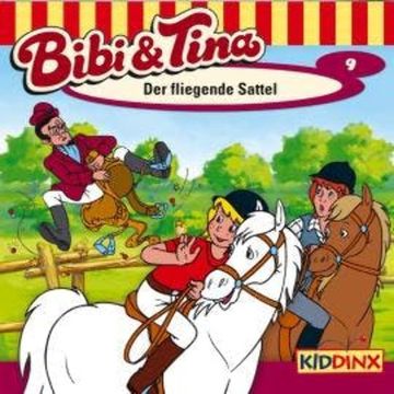 Bibi & Tina, Folge 9: Der fliegende Sattel audiobook, Ulf Tiehm
