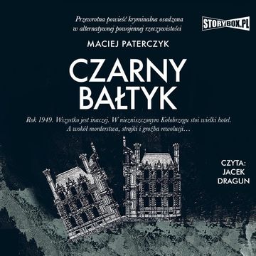 Czarny Bałtyk audiobook, Maciej Paterczyk