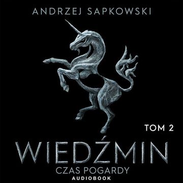 Czas pogardy. Tom 2, Andrzej Sapkowski