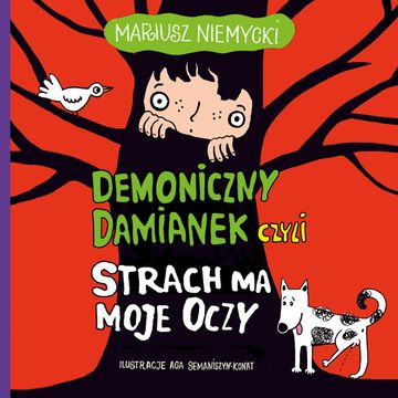 Demoniczny Damianek, czyli strach ma moje oczy audiobook, Mariusz Niemycki