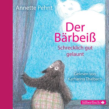 Der Bärbeiß. Schrecklich gut gelaunt audiobook, Annette Pehnt