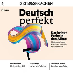 Deutsch lernen Audio - Das bringt Farbe in den Alltag, Alia Begisheva