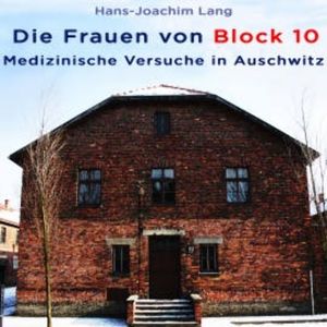 Die Frauen von Block 10, Hans-Joachim Lang