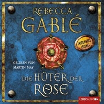 Die Hüter der Rose (Waringham Saga 2) audiobook, Rebecca Gablé