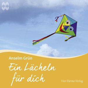 Ein Lächeln für dich, Anselm Grün