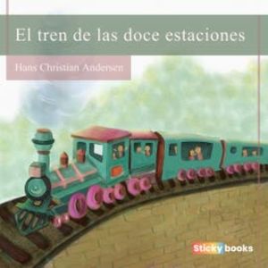 El tren de las doce estaciones, Hans Christian Andersen