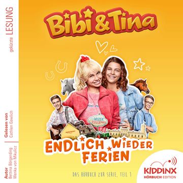 Endlich wieder Ferien - Bibi & Tina - Hörbuch zur Serie, Folge 1 (Ungekürzt) audiobook, Bettina Börgerding, Wenka von Mikulicz