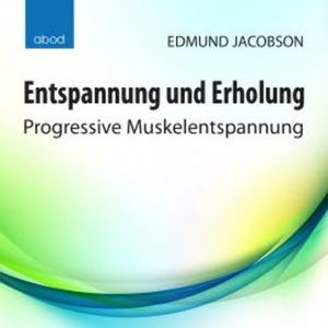 Entspannung und Erholung, Edmund Jacobson