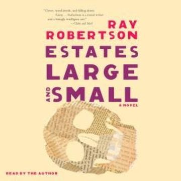 Estates Large and Small (Unabridged) audiobook, Ray Robertson