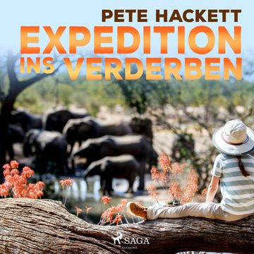 Expedition ins Verderben audiobook, Pete Hackett