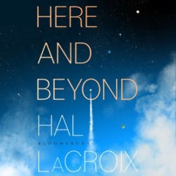 Here and Beyond audiobook, Hal LaCroix