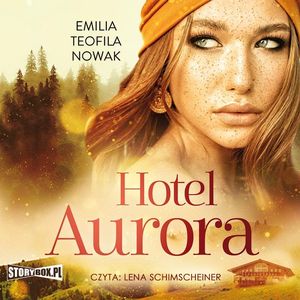 Hotel Aurora, Emilia Teofila Nowak
