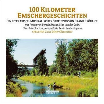 Hundert Kilometer Emschergeschichten audiobook, Frank Fröhlich
