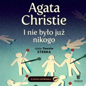 I nie było już nikogo, Agatha Christie