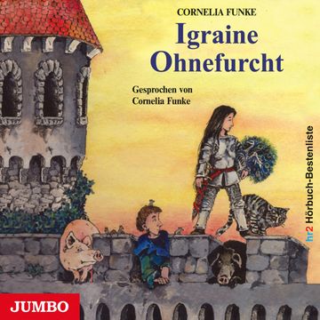 Igraine Ohnefurcht audiobook, Cornelia Funke