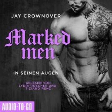 In seinen Augen - Marked Men, Folge 1 (Ungekürzt) audiobook, Jay Crownover