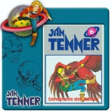 Jan Tenner, Folge 6: Geheimnis des Adlers audiobook, Dick Farlow