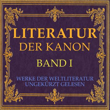 Literatur: Der Kanon audiobook, Gustav Schwab