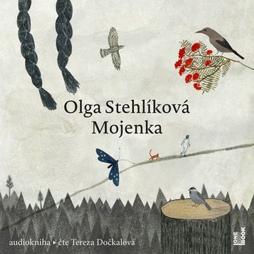 Mojenka audiobook, Olga Stehlíková