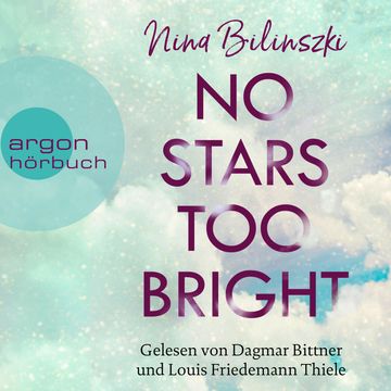 No Stars too bright - Love Down Under, Band 2 (Ungekürzte Lesung) audiobook, Nina Bilinszki