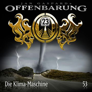 Die Klima-Maschine (Offenbarung 23 Folge 53) audiobook, Jan Gaspard