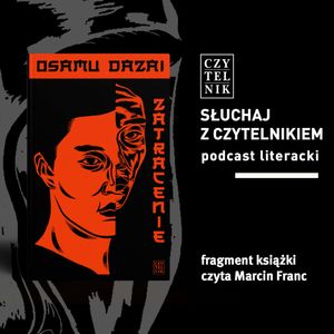 Osamu Dazai - Zatracenie, zespół autorów