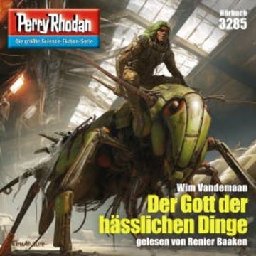 Perry Rhodan 3285: Der Gott der hässlichen Dinge audiobook, Wim Vandemaan
