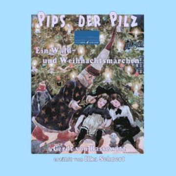 Pips, der Pilz audiobook, Gerdt von Bassewitz