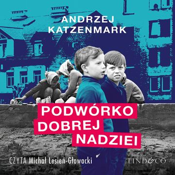 Podwórko dobrej nadziei audiobook, Andrzej Katzenmark