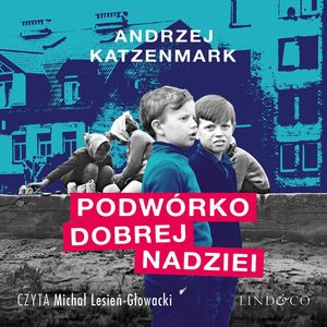Podwórko dobrej nadziei, Andrzej Katzenmark
