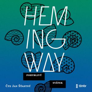 Pohyblivý svátek, Ernest Hemingway