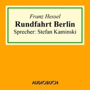 Rundfahrt Berlin audiobook, Franz Hessel