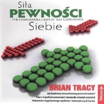 Siła pewności siebie audiobook, Brian Tracy