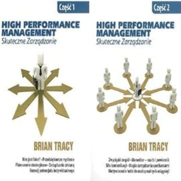 High performance management – skuteczne zarządzanie cz I i cz. II audiobook, Brian Tracy